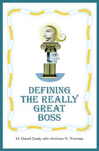 Defining The Really Great Boss