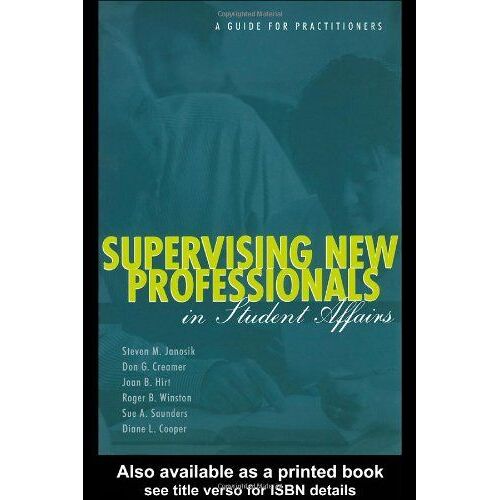 Supervised New Professionals In Student Affairs
