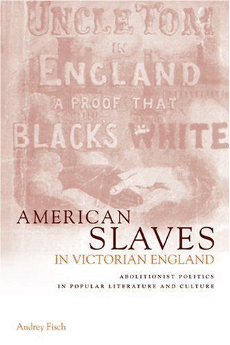 American Slaves In Victorian England