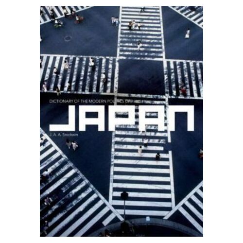 Dictionary Of The Modern Politics Of Japan