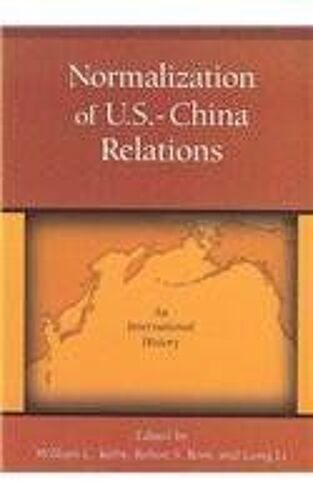 Normalization Of U.S.-China Relations: An International History
