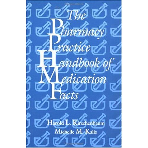 The Pharmacy Practice Handbook Of Medication Facts
