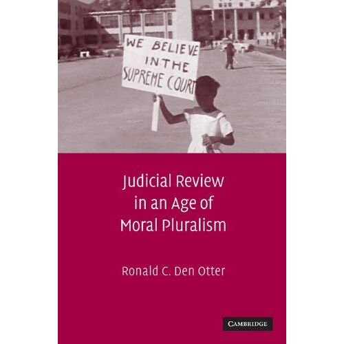 Judicial Review In An Age Of Moral Pluralism