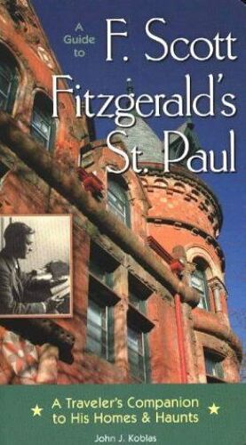 A Guide To F Scott Fitzgerald's St Paul