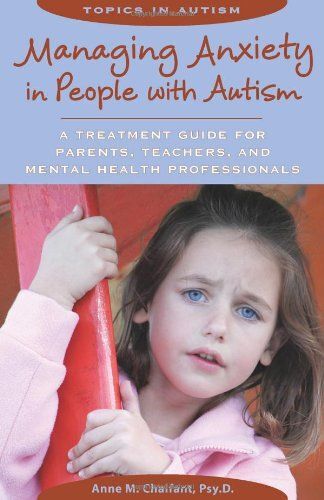 Managing Anxiety In People With Autism