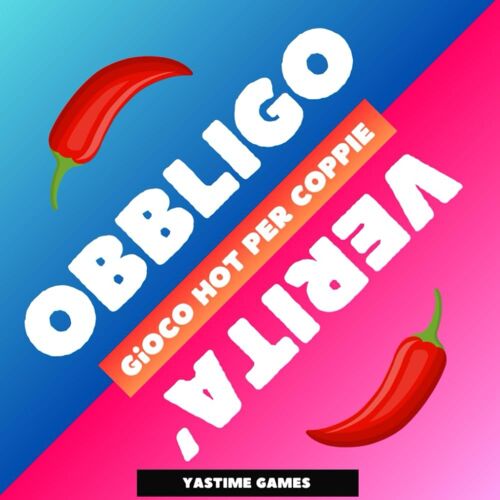 Obbligo O Verità Gioco Hot Per Coppie: 100 Sfide Sexy Di Coppia Per Passare Una Serata Eccitante Con Il Tuo Partner