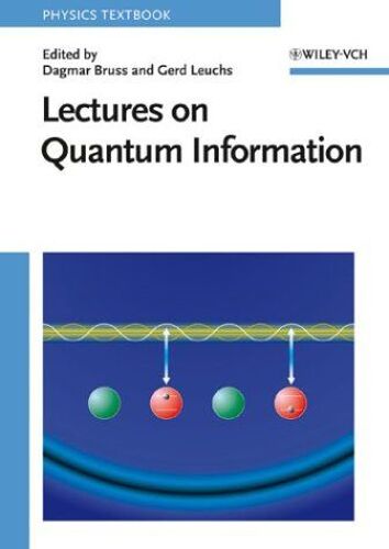 Lectures On Quantum Information