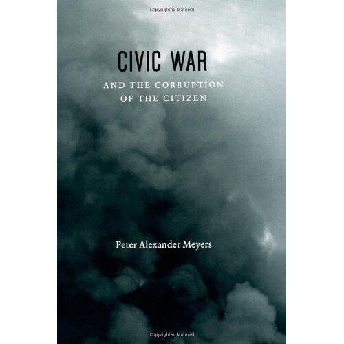Civic War And The Corruption Of The Citizen