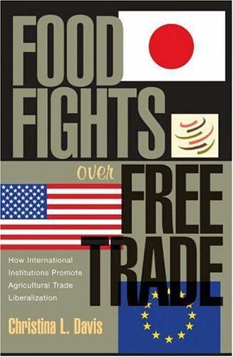 Food Fights Over Free Trade