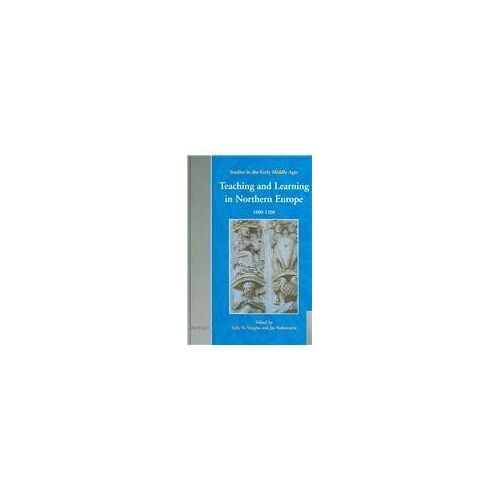 Teaching And Learning In Northern Europe, 1000-1200