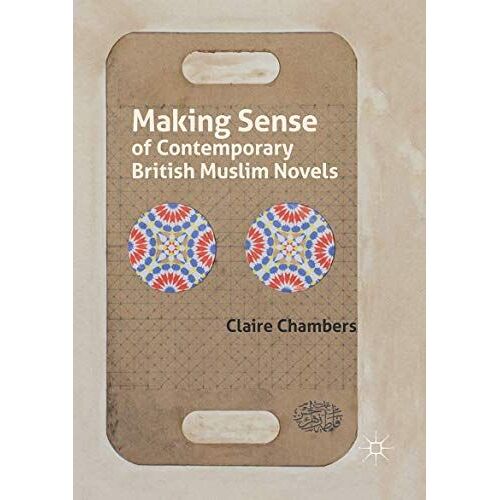 Making Sense Of Contemporary British Muslim Novels