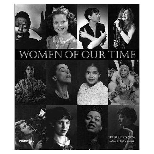 Women Of Our Time: An Album Of Twentieth-Century Photographs