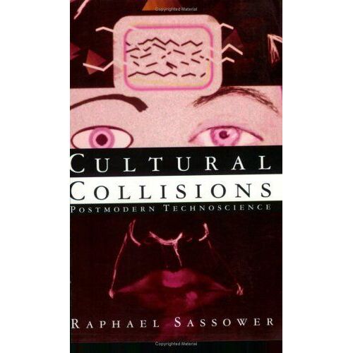 Cultural Collisions: Postmodern Technoscience