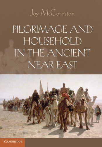 Pilgrimage And Household In The Ancient Near East