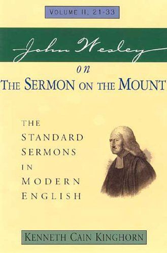 John Wesley On The Sermon On The Mount Volume 2