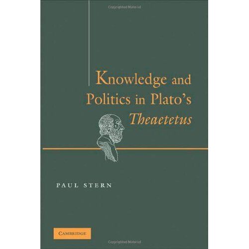 Knowledge And Politics In Plato's Theaetetus