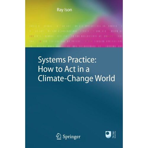 Systems Practice: How To Act In A Climate Change World