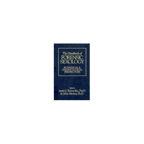 The Handbook Of Forensic Sexology