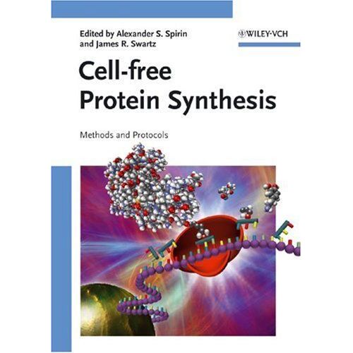 Cell-Free Protein Synthesis: Methods And Protocols