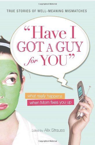 Have I Got A Guy For You