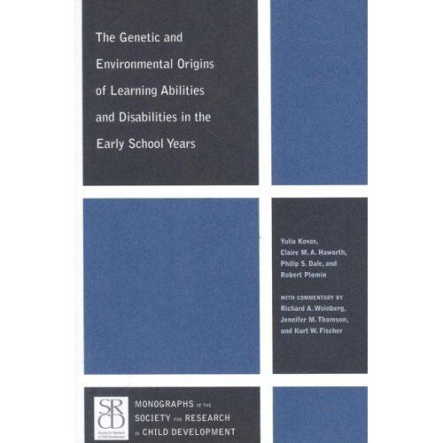 The Genetic And Environmental Origins Of Learning Abilities And Disabilities In The Early School Years