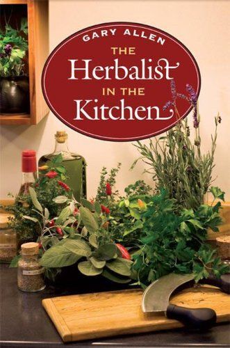 The Herbalist In The Kitchen