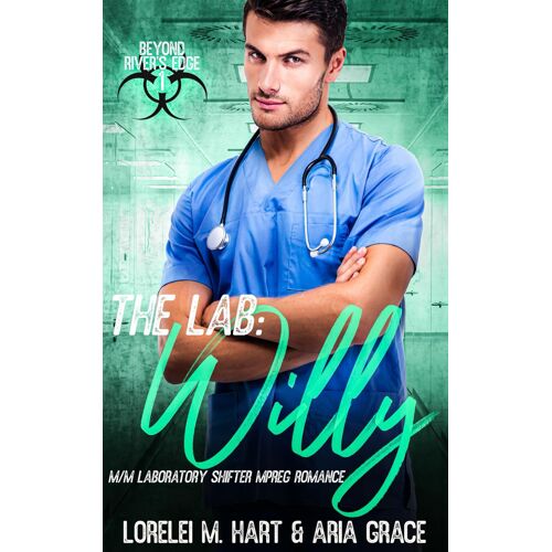 The Lab: Willy: An M/M Shifter Mpreg Romance: 1 (Beyond River's Edge)