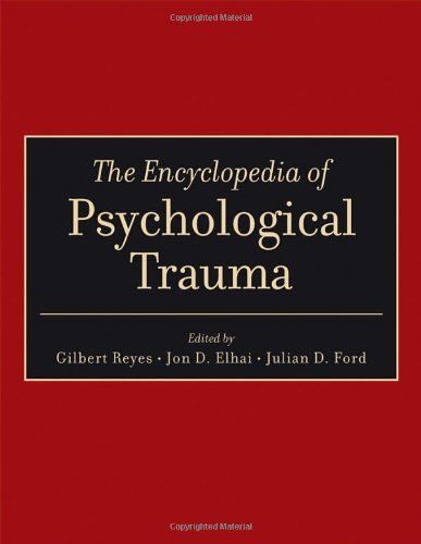 The Encyclopedia Of Psychological Trauma