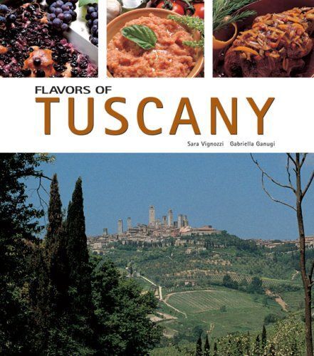 Flavors Of Tuscany