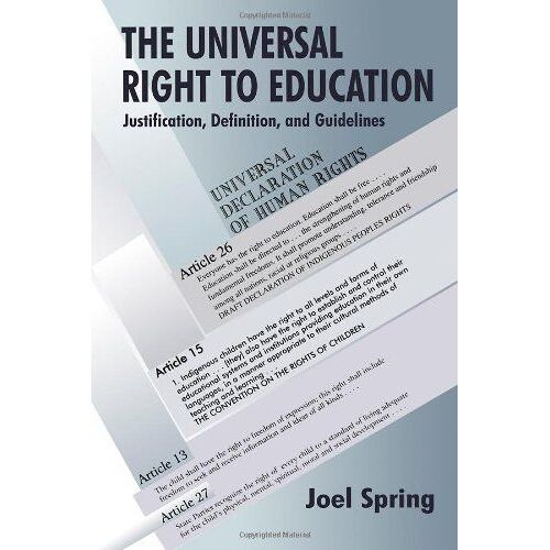 The Universal Right To Education: Justification, Definition, And Guidelines