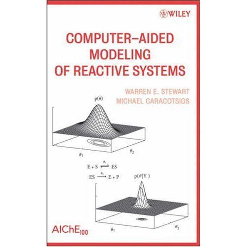 Computer-Aided Modeling Of Reactive Systems