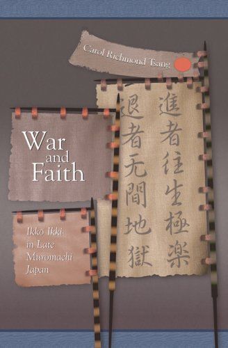 War And Faith: Ikko Ikki In Late Muromachi Japan