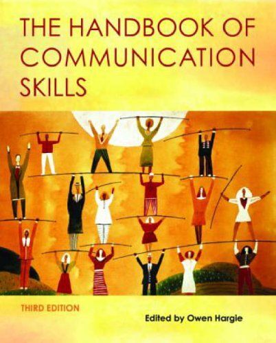 The Handbook Of Communication Skills