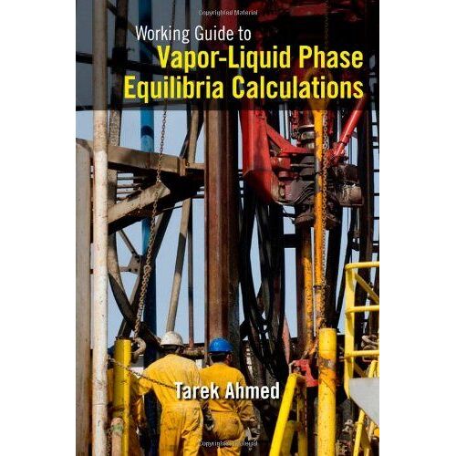 Working Guide To Vapor-Liquid Phase Equilibria Calculations