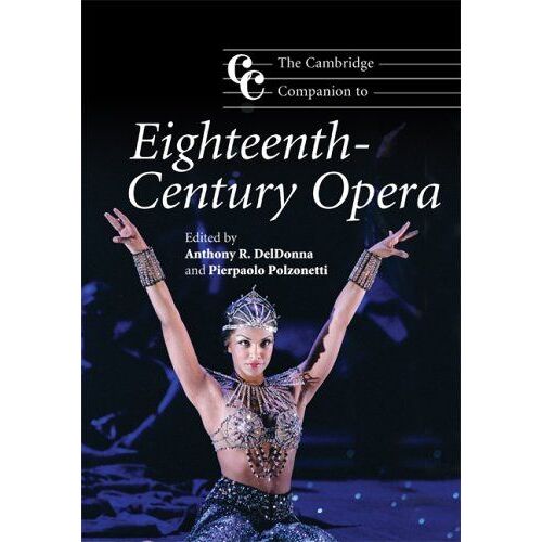 The Cambridge Companion To Eighteenth-Century Opera