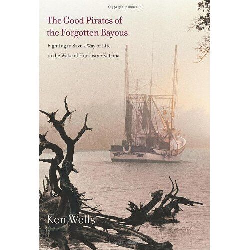 Good Pirates Of The Forgotten Bayous