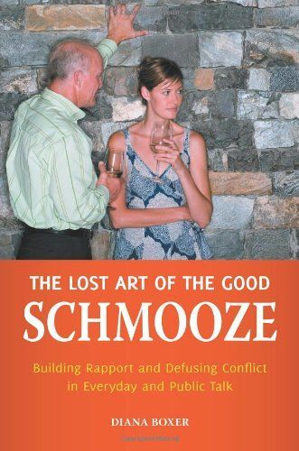 The Lost Art Of The Good Schmooze