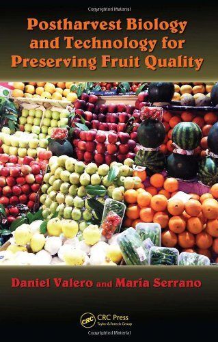 Postharvest Biology And Technology For Preserving Fruit Quality