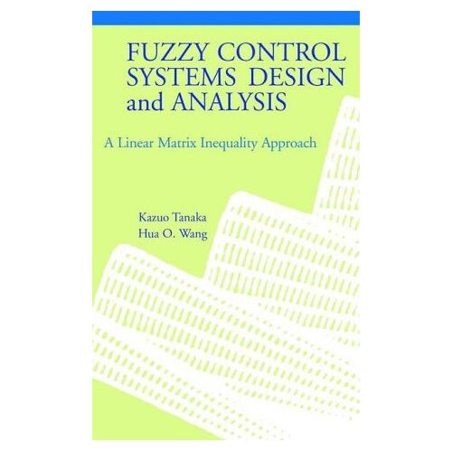 Fuzzy Control Systems Design And Analysis