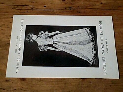 Catalogue D'exposition ""L'atelier Nadar Et La Mode - Costumes""