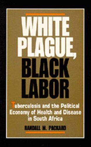 White Plague Black Labor