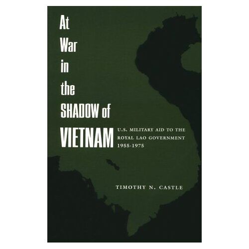 Castle, T: At War In The Shadow Of Vietnam - U.S. Military A