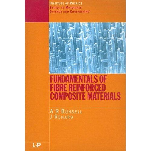 Fundamentals Of Fibre Reinforced Composite Materials