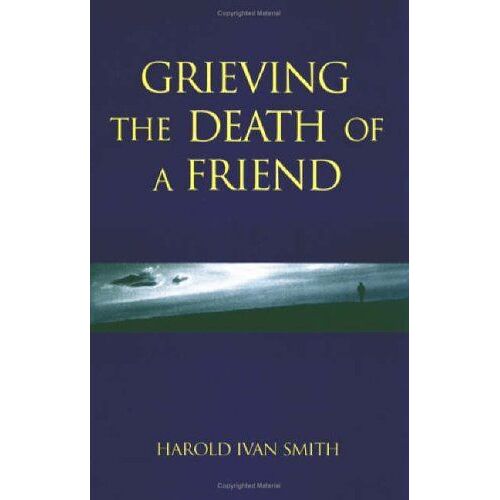 Grieving The Death Of A Friend