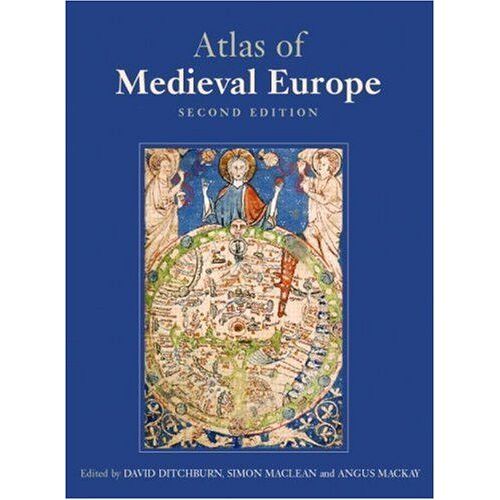 The Atlas Of Medieval Europe