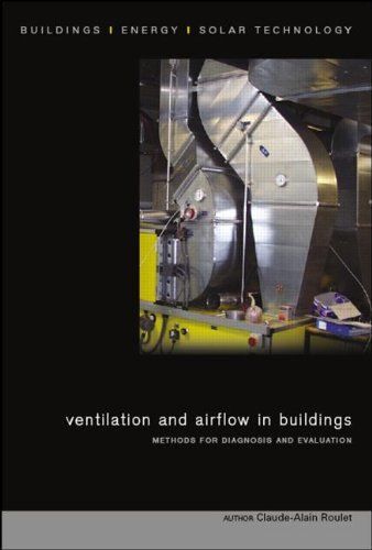 Ventilation And Airflow In Buildings: Methods For Diagnosis And Evaluation