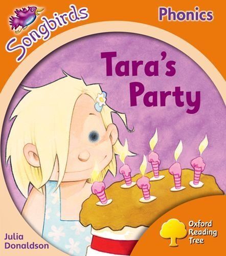 Donaldson, J: Oxford Reading Tree: Level 6: Songbirds: Tara'