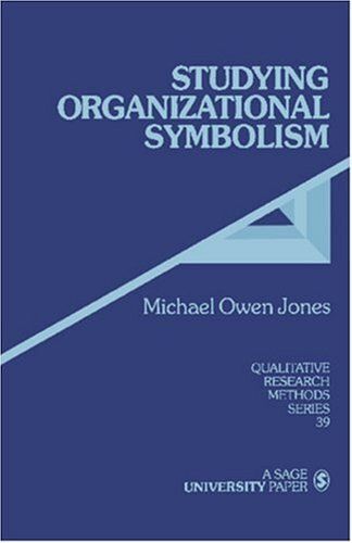 Studying Organizational Symbolism