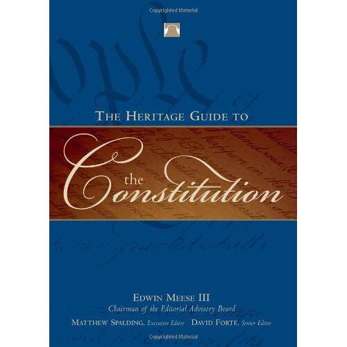 The Heritage Guide To The Constitution