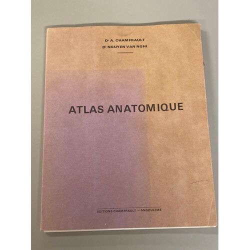 Atlas Anatomique - Dr A. Chamfrault - Dr Nguyen Van Nghi - Fig. 17 À 95 - 63 Figures